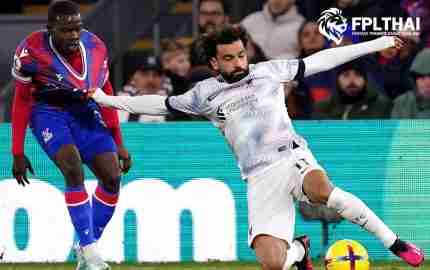 ไฮไลท์ฟุตบอล พรีเมียร์ลีก : พาเลซ vs ลิเวอร์พูล