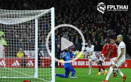 ไฮไลท์ฟุตบอล พรีเมียร์ลีก : ฟอเรสต์ vs สเปอร์ส