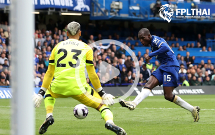 ไฮไลท์ฟุตบอล เชลซี-เวสต์แฮม