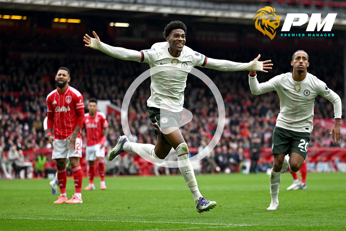 ไฮไลท์ฟุตบอล พรีเมียร์ลีก : ฟอเรสต์ vs เชลซี